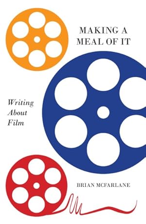 Imagen del vendedor de Making a Meal of It : Writing About Film a la venta por GreatBookPrices