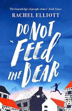 Seller image for Do Not Feed the Bear (Paperback) for sale by Grand Eagle Retail