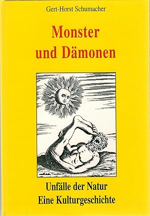 Bild des Verkufers fr Monster und D?monen - Unf?lle der Natur, Eine Kulturgeschichte zum Verkauf von Antiquariat Hans Wger