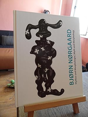 Bild des Verkufers fr Bjrn Norgaard : Mythos und Morphologie / Myth and Morphology. zum Verkauf von Antiquariat Floeder