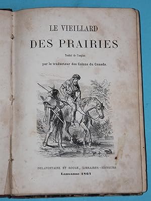 Le vieillard des prairies - Traduit de l anlais par le traducteur des Colon du Canada