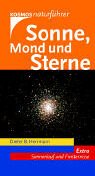 Sonne, Mond und Sterne : Extra - Sonnenlauf und Finsternisse Dieter B. Herrmann / Kosmos-Naturführer