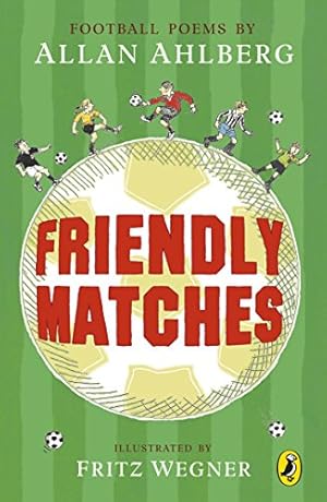 Seller image for Friendly Matches (Puffin Poetry) for sale by Antiquariat Buchhandel Daniel Viertel