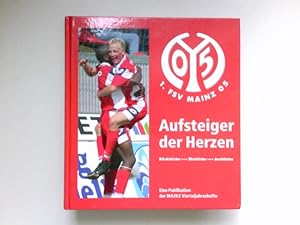 Mainz 05, Aufsteiger der Herzen: Rückblicke - Einblicke - Ausblicke. Eine Publikation der Mainz V...