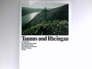 Bild des Verkufers fr Taunus und Rheingau : Mit e. Vorw. von Herbert Heckmann. zum Verkauf von Antiquariat Buchhandel Daniel Viertel