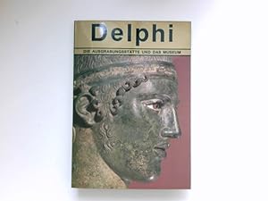Seller image for DELPHI : Die Ausgrabungssttte und das Museum. for sale by Antiquariat Buchhandel Daniel Viertel