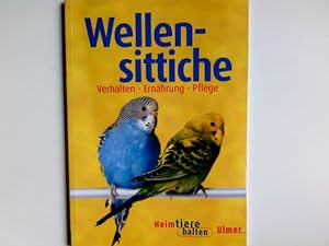 Immagine del venditore per Wellensittiche : Verhalten, Ernhrung, Pflege. von Kurt Kolar. Mit Farbfotos von Regina Kuhn und Franz Pfeffer und Zeichn. von Siegfried Lokau / Heimtiere halten venduto da Antiquariat Buchhandel Daniel Viertel