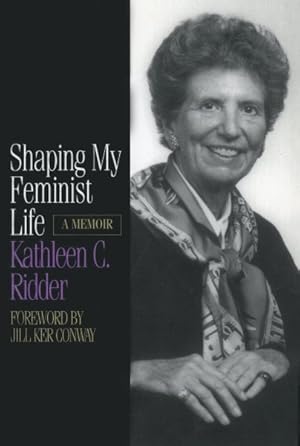 Seller image for Shaping My Feminist Life : A Memoir for sale by GreatBookPricesUK