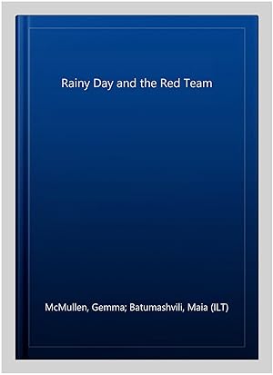 Image du vendeur pour Rainy Day and the Red Team mis en vente par GreatBookPricesUK