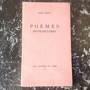 Poèmes involontaires . édition originale