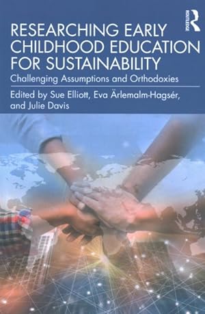 Seller image for Researching Early Childhood Education for Sustainability : Challenging Assumptions and Orthodoxies for sale by GreatBookPricesUK