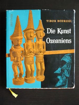 Bild des Verkufers fr Die Kunst Ozeaniens. Mit 160 Aufnahmen und 10 Farbtafeln von Objekten im Besitz des Ethnosgraphischen Museums in Budapest. zum Verkauf von Verlag + Antiquariat Nikolai Lwenkamp