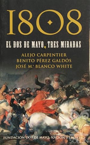 Seller image for 1808. El Dos de Mayo, tres miradas for sale by LIBRERA SOLN
