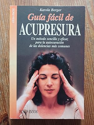 Seller image for GUIA FACIL DE ACUPRESURA : for sale by LA TIENDA DE PACO