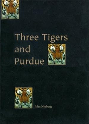 Imagen del vendedor de Three Tigers and Purdue by Norberg, John [Hardcover ] a la venta por booksXpress