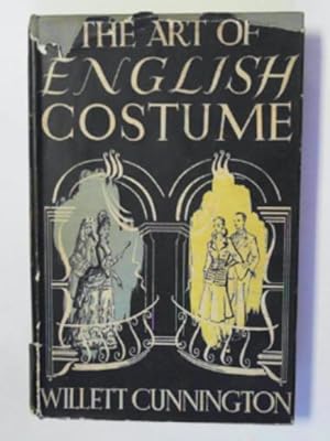 Imagen del vendedor de The art of English costume a la venta por Cotswold Internet Books