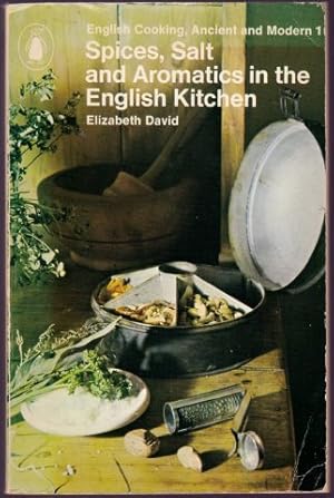 Seller image for Spices, Salt and Aromatics in the English Kitchen. 1st. edn. 1970. for sale by Janet Clarke Books ABA