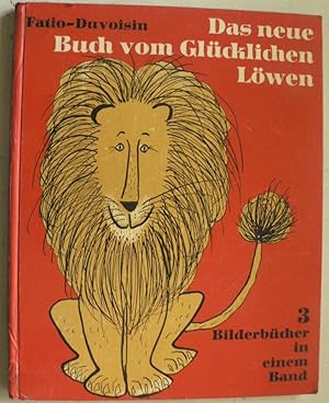 Seller image for Das neue Buch vom glcklichen Lwen. 3 Bilderbcher in einem Band for sale by Antiquariat UPP