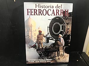 Image du vendeur pour Historia del ferrocarril : locomotoras y trenes desde 1830 hasta hoy. mis en vente par LIBRERIA ANTICUARIA LUCES DE BOHEMIA