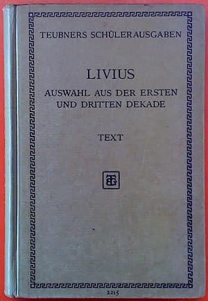 Bild des Verk�ufers f�r LIVIUS. Auswahl aus der ersten und dritten Dekade. TEXT. Verk�rzte Neubearbeitung nach F�gners Auswahl. Zweite Auflage. zum Verkauf von biblion2