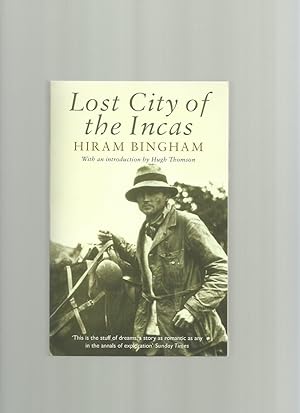 Lost City of the Incas: The Story of MacHu Picchu and Its Builders