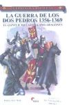 Imagen del vendedor de LA GUERRA DE LOS DOS PEDROS: EL CONFLICTO CASTELLANO-ARAGONES a la venta por AG Library