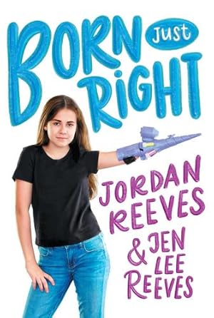 Bild des Verkufers fr Born Just Right (Jeter Publishing) by Reeves, Jordan, Reeves, Jen Lee [Paperback ] zum Verkauf von booksXpress
