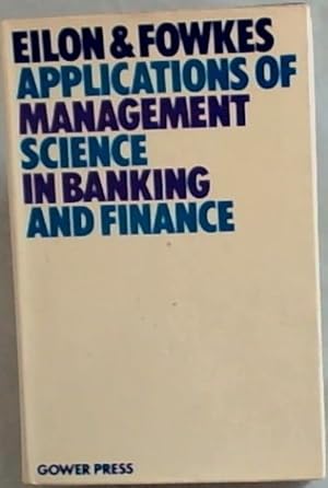 Imagen del vendedor de Applications of management science in banking and finance a la venta por Chapter 1