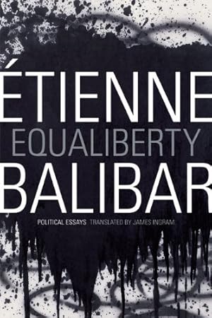 Imagen del vendedor de Equaliberty: Political Essays (a John Hope Franklin Center Book) by Balibar,  tienne [Hardcover ] a la venta por booksXpress