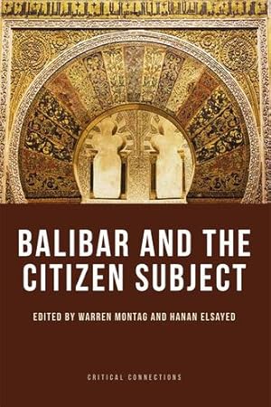 Seller image for Balibar and the Citizen Subject (Critical Connections) [Paperback ] for sale by booksXpress