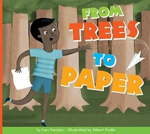 Image du vendeur pour From Trees to Paper (Who Made My Stuff?) by Meister, Cari [Paperback ] mis en vente par booksXpress