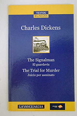 Imagen del vendedor de THE SIGNALMAN/EL GUARDAVA THE TRIAL FOR MURDER/JUICIO POR ASESINATO a la venta por Librovicios