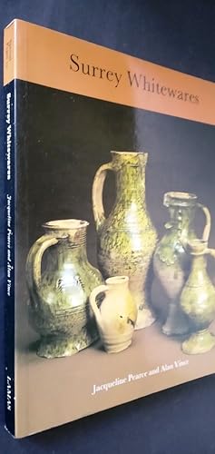 Surrey Whitewares - A Dated type-series of London medieval pottery Part 4