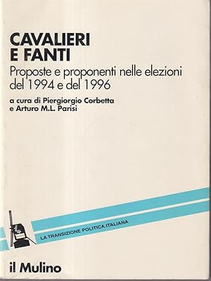 Imagen del vendedor de Cavalieri e fanti: proposte e proponenti nelle elezioni del 1994 e del 1996 a la venta por Librodifaccia