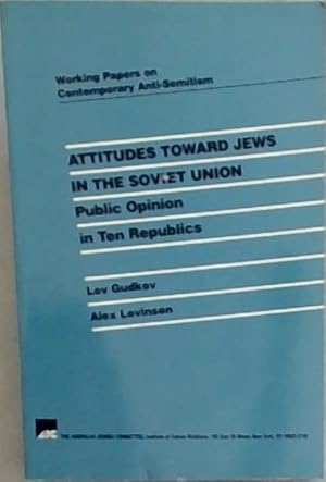 Image du vendeur pour Attitudes Toward Jews in the Soviet Union : Public Opinion in Ten Republics mis en vente par Chapter 1