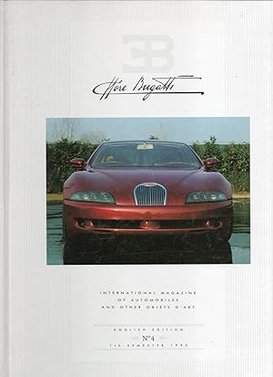 Ettore Bugatti. International Magazine of Automobiles and Other Objects D'Art. No.4. English Edition