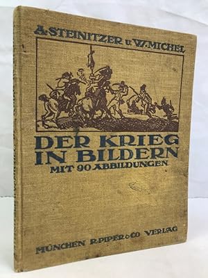 Seller image for Der Krieg in Bildern. Mit 91 Abb. auf 66 Tafeln. for sale by Antiquariat Bler
