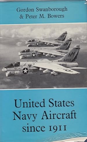 Bild des Verkufers fr United States Aircraft since 1911 / Gordon Swanborough, Peter M. Bowers zum Verkauf von Licus Media