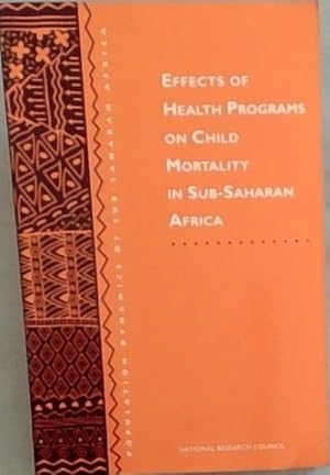 Bild des Verkufers fr Effects of Health Programs on Child Mortality in Sub-Saharan Africa (Population Dynamics of Sub-Saharan Africa) zum Verkauf von Chapter 1