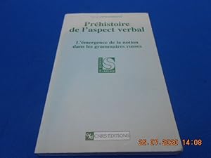 Préhistoire de l'aspect verbal. L'Emergence de la notion dans les grammaires russes