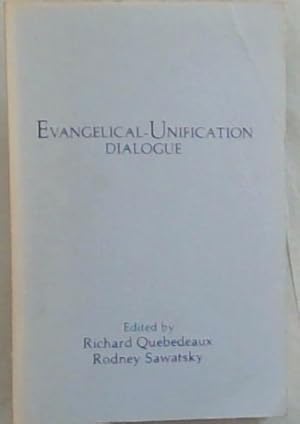 Imagen del vendedor de Evangelical-Unification Dialogue (Conference series - Unification Theological Seminary ; no. 3) a la venta por Chapter 1