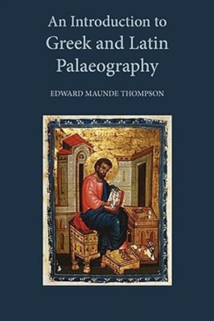 Image du vendeur pour Introduction to Greek and Latin Palaeography mis en vente par GreatBookPrices