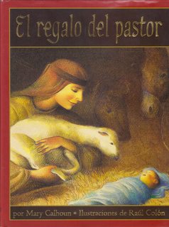 El Regalo del Pastor (A Shepherd's Gift, Spanish Language Edition)