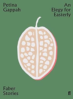 Seller image for An Elegy for Easterly: Faber Stories for sale by Shore Books