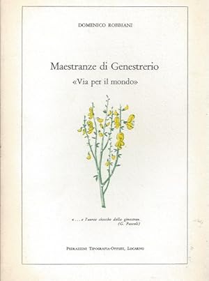 Bild des Verkufers fr Maestranze di Genestrerio "Via per il mondo" zum Verkauf von ART...on paper - 20th Century Art Books