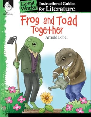 Seller image for Frog and Toad Together : An Instructional Guide for Literature for sale by GreatBookPrices