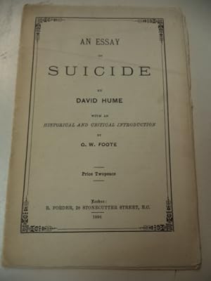 An Essay on Suicide. With an Historical and Critical Introduction by G.W. Foote