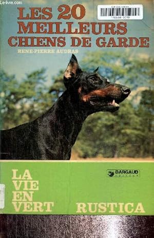 Image du vendeur pour Les vingt meilleurs chiens de garde mis en vente par Le-Livre