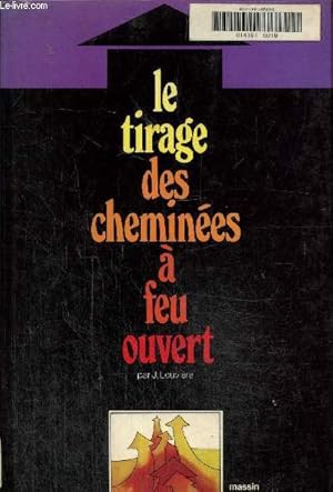 Image du vendeur pour Le tirage des chemines  feu ouvert mis en vente par Le-Livre