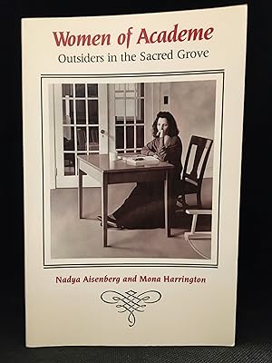 Bild des Verkufers fr Women of Academe; Outsiders in the Sacred Grove zum Verkauf von Burton Lysecki Books, ABAC/ILAB
